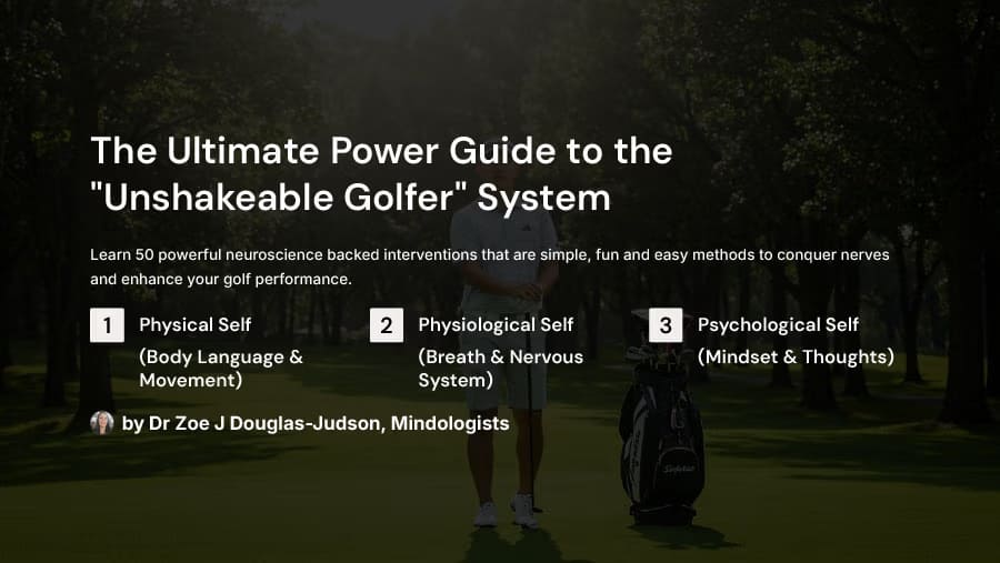 The Ultimate Power Guide to the "Unshakeable Golfer" System